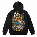 Hoodie - Life is a Trip